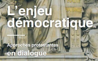Conférences : l&rsquo;enjeu démocratique, approches protestantes